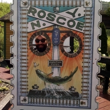 If you travel into the center of town, you'll have the exciting opportunity to have your photo taken in this confusing placcard. (Fun fact: Roscoe is also affectionately known as Trout Town)
